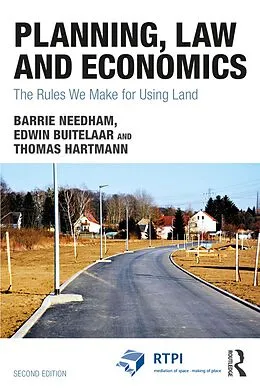 E-Book (epub) Planning, Law and Economics von Barrie Needham, Edwin Buitelaar, Thomas Hartmann