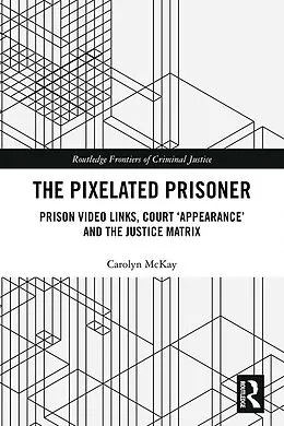 E-Book (pdf) The Pixelated Prisoner von Carolyn Mckay