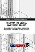 E-Book (epub) The EU in the Global Investment Regime von Johann Robert Basedow