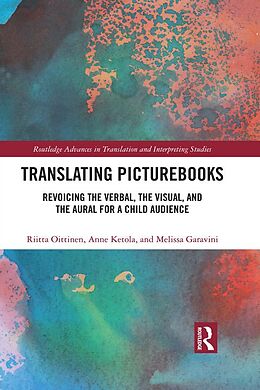 E-Book (epub) Translating Picturebooks von Riitta Oittinen, Anne Ketola, Melissa Garavini