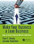 E-Book (pdf) Make Your Business a Lean Business von Paul C. Husby, Jerome Hamilton