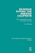 E-Book (epub) Baghdad During the Abbasid Caliphate von G. Le Strange