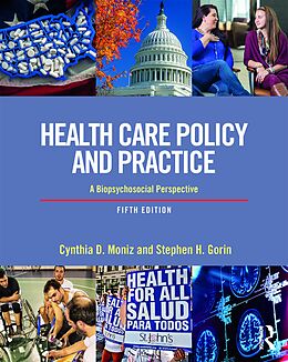 E-Book (pdf) Health Care Policy and Practice von Cynthia Moniz, Stephen Gorin