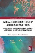 E-Book (pdf) Social Entrepreneurship and Business Ethics von Anica Zeyen, Markus Beckmann