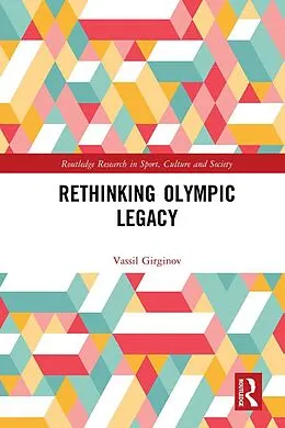 E-Book (epub) Rethinking Olympic Legacy von Vassil Girginov