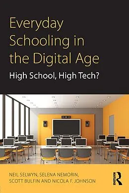 PDF Everyday Schooling in the Digital Age von Neil Selwyn, Selena Nemorin, Scott Bulfin