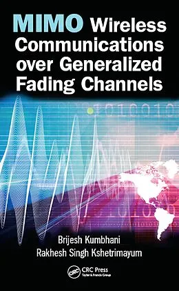 ePUB MIMO Wireless Communications over Generalized Fading Channels von Brijesh Kumbhani, Rakhesh Singh Kshetrimayum