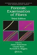 E-Book (epub) Forensic Examination of Fibres von James Robertson, Claude Roux, Kenneth G. Wiggins