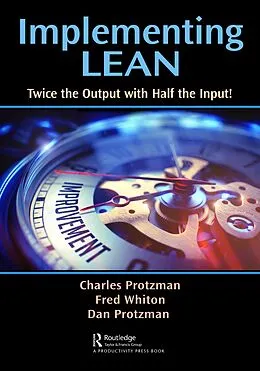 E-Book (epub) Implementing Lean von Charles W. Protzman, Fred Whiton, Daniel Protzman