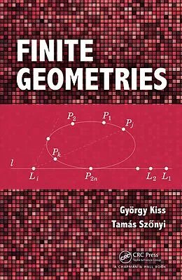 E-Book (epub) Finite Geometries von Gyorgy Kiss, Tamas Szonyi