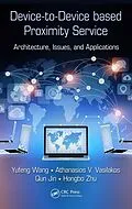 E-Book (epub) Device-to-Device based Proximity Service von Yufeng Wang, Athanasios V. Vasilakos, Qun Jin