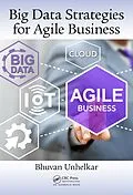 E-Book (epub) Big Data Strategies for Agile Business von Bhuvan Unhelkar