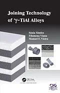 E-Book (epub) Joining Technology of gamma-TiAl Alloys von Sonia Luisa Dos Santos Simoes, Filomena Maria Da Conceicao Viana, Manuel Fernando Goncalves Vieira