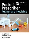 E-Book (epub) Pocket Prescriber Pulmonary Medicine von Craig Batista, Donald Rj Singer, Peter J Barnes