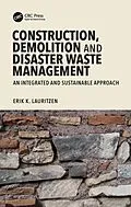 E-Book (epub) Construction, Demolition and Disaster Waste Management von Erik K. Lauritzen