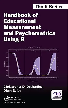 E-Book (epub) Handbook of Educational Measurement and Psychometrics Using R von Christopher D. Desjardins, Okan Bulut