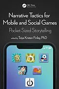 E-Book (epub) Narrative Tactics for Mobile and Social Games von Toiya Kristen Finley