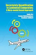 E-Book (epub) Uncertainty Quantification in Laminated Composites von Sudip Dey, Tanmoy Mukhopadhyay, Sondipon Adhikari
