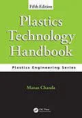 E-Book (epub) Plastics Technology Handbook von Manas Chanda