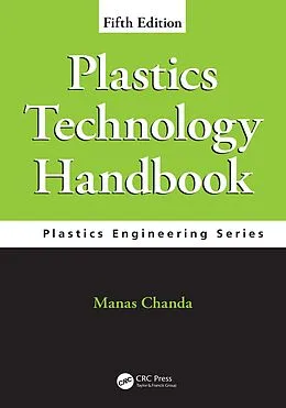 E-Book (epub) Plastics Technology Handbook von Manas Chanda