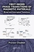 E-Book (epub) First Order Phase Transitions of Magnetic Materials von Praveen Chaddah