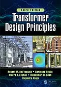 E-Book (epub) Transformer Design Principles, Third Edition von Robert M. Del Vecchio, Bertrand Poulin, Pierre T. Feghali