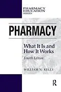 E-Book (epub) Pharmacy von William N. Kelly