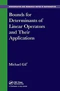 E-Book (epub) Bounds for Determinants of Linear Operators and their Applications von Michael Gil'