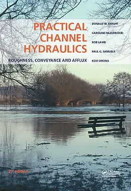 E-Book (epub) Practical Channel Hydraulics, 2nd edition von Donald W. Knight, Caroline Hazlewood, Rob Lamb