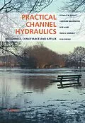 E-Book (pdf) Practical Channel Hydraulics, 2nd edition von Donald W. Knight, Caroline Hazlewood, Rob Lamb
