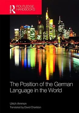 E-Book (epub) The Position of the German Language in the World von Ulrich Ammon
