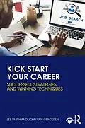 PDF Kick Start Your Career von Lee Smith, John van Genderen