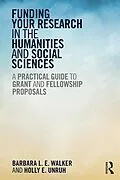 E-Book (epub) Funding Your Research in the Humanities and Social Sciences von Barbara Walker