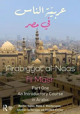 E-Book (pdf) Arabiyyat al-Naas fii MaSr (Part One) von Munther Younes, Makda Weatherspoon, Elizabeth Huntley