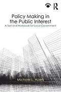E-Book (epub) Policy Making in the Public Interest von Michael L. Abels