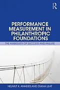 E-Book (epub) Performance Measurement in Philanthropic Foundations von Helmut Anheier, Diana Leat