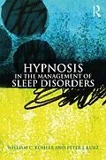 E-Book (epub) Hypnosis in the Management of Sleep Disorders von William C. Kohler, Peter J. Kurz