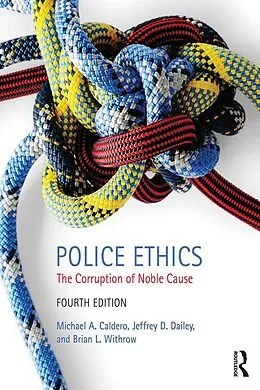 E-Book (epub) Police Ethics von Jeffrey D. Dailey, Brian L. Withrow, Michael A. Caldero