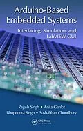 E-Book (epub) Arduino-Based Embedded Systems von Rajesh Singh, Anita Gehlot, Bhupendra Singh