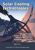 E-Book (pdf) Solar Cooling Technologies von Sotirios Karellas, Tryfon C Roumpedakis, Nikolaos Tzouganatos