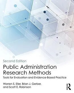 ePUB Public Administration Research Methods von Warren S. Eller, Brian J. Gerber, Scott E. Robinson