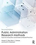 PDF Public Administration Research Methods von Warren S. Eller, Brian J. Gerber, Scott E. Robinson