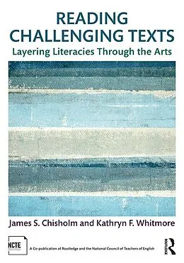 E-Book (epub) Reading Challenging Texts von James S. Chisholm, Kathryn F. Whitmore
