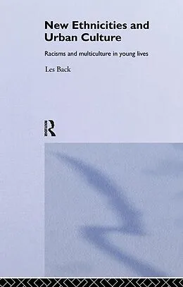 PDF New Ethnicities And Urban Culture von Les Back