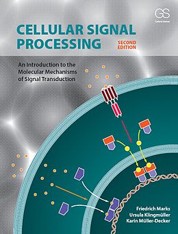 E-Book (epub) Cellular Signal Processing von Friedrich Marks, Ursula Klingmüller, Karin Müller-Decker
