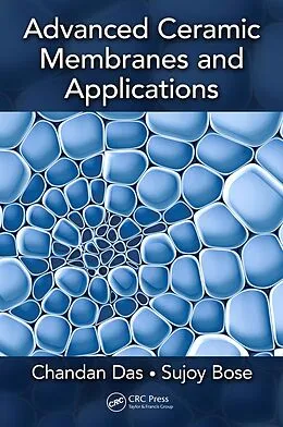 E-Book (pdf) Advanced Ceramic Membranes and Applications von Chandan Das, Sujoy Bose