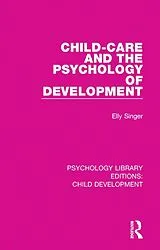 E-Book (pdf) Child-Care and the Psychology of Development von Elly Singer