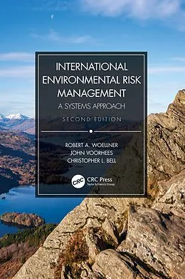 ePUB International Environmental Risk Management von Robert A. Woellner, John Voorhees, Christopher L. Bell