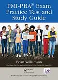 E-Book (epub) PMI-PBA® Exam Practice Test and Study Guide von Brian Williamson