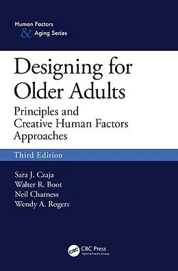 E-Book (epub) Designing for Older Adults von Sara J. Czaja, Walter R. Boot, Neil Charness